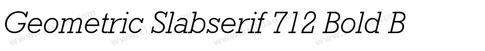 Geometric Slabserif 712 Bold BT字体转换